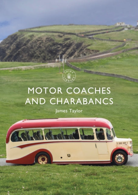 Motor Coaches & Charabancs