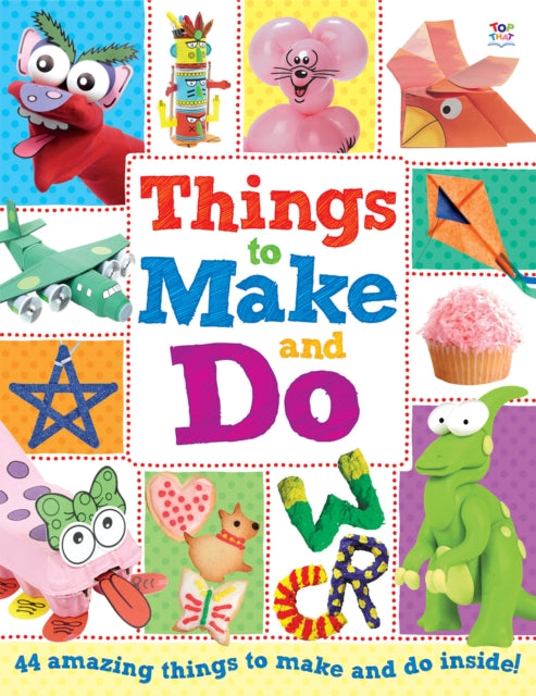 Things To Make & Do