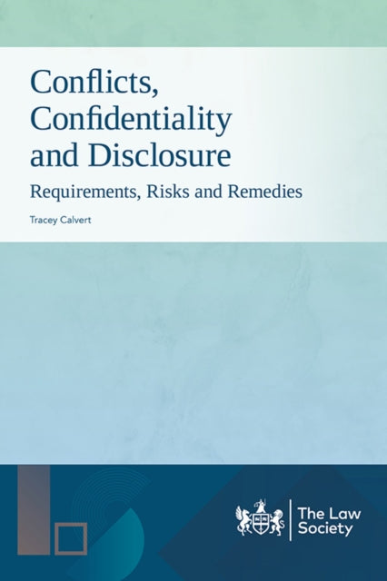 Conflicts Confidentiality & Disclosure