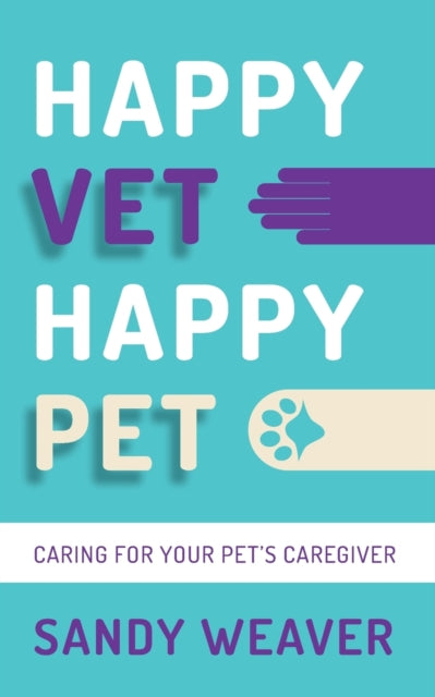 Happy Vet Happy Pet By Blain, Jeremy