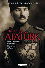 Young Ataturk By Gawrych, George W