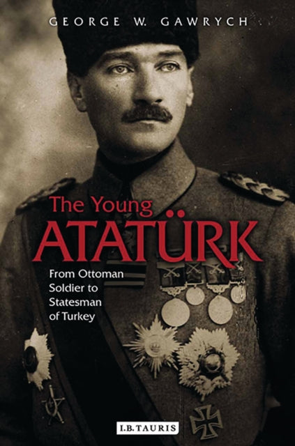 Young Ataturk By Gawrych, George W