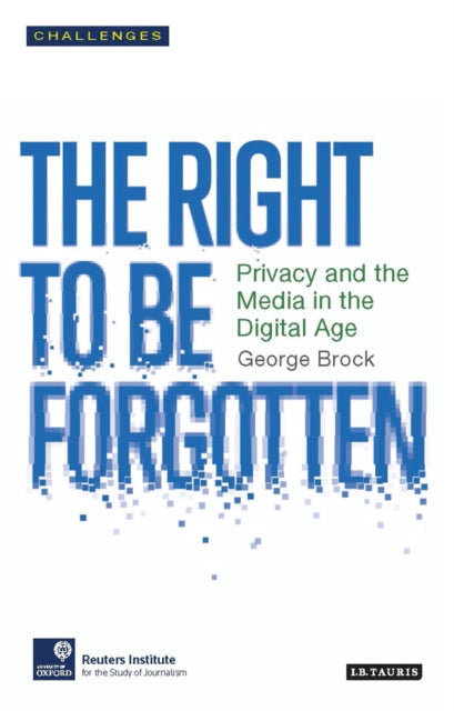 Right To Forget The By Brock, George