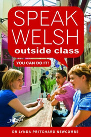 Speak Welsh Outside Class You Can Do It