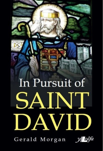 In Pursuit Of Saint David