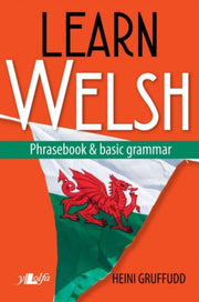 Learn Welsh Phrasebook & Basic Grammar