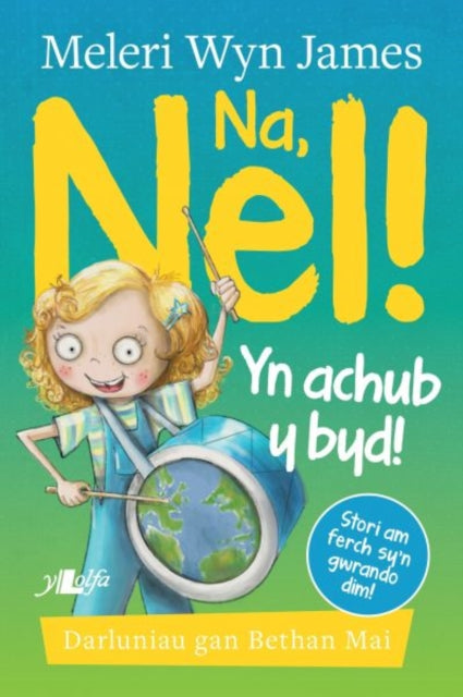 Na Nel Yn Achub Y Byd