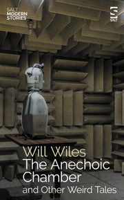 Anechoic Chamber & Other Weird Tales