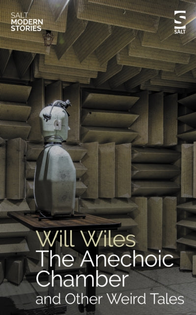 Anechoic Chamber & Other Weird Tales