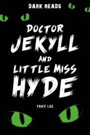 Doctor Jekyll & Little Miss Hyde