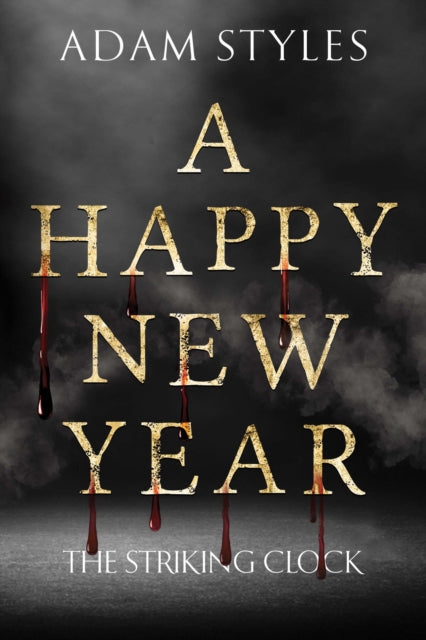 Happy New Year The Striking Clock
