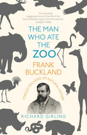 Man Who Ate The Zoo By Girling, Richard