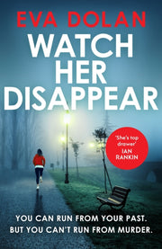 Watch Her Disappear By Dolan, Eva