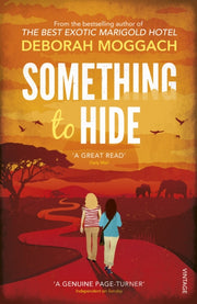 Something To Hide By Moggach, Deborah