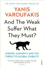 And The Weak Suffer What They Must