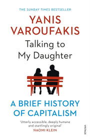 Talking To My Daughter About The Economy By Varoufakis, Yanis