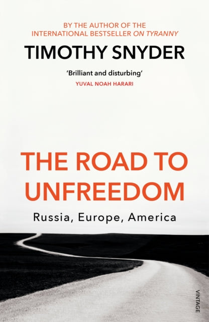 Road To Unfreedom Russia Europe America