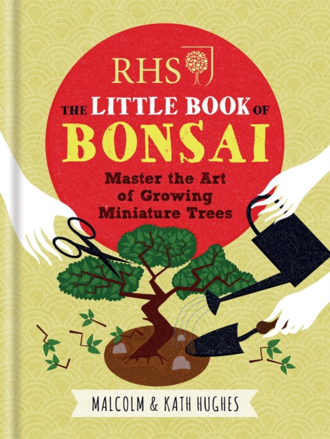 Rhs The Little Book Of Bonsai By Hughes, Malcolm