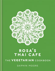 Rosas Thai Cafe The Vegetarian Cookbook By Moore, Saiphin