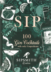 Sipsmith Sip 100 Gin Cocktails/3 Ingredi