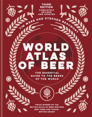 World Atlas Of Beer By Webb Tim