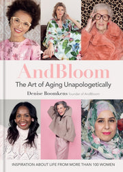 Andbloom The Art Of Aging Unapologetical