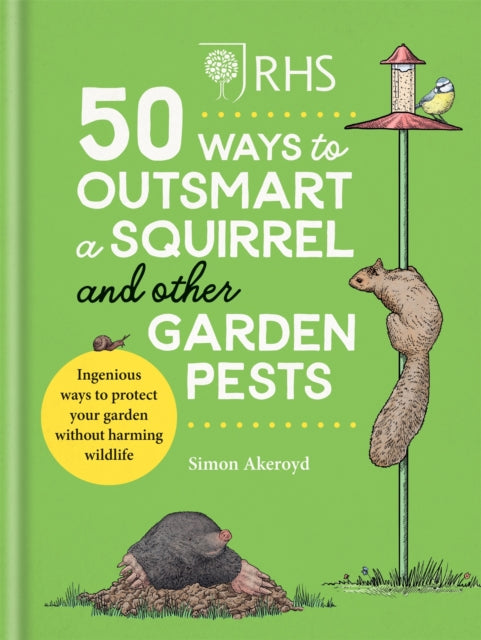 Rhs 50 Ways To Outsmart A Squirrel