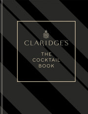 Claridges The Cocktail Book