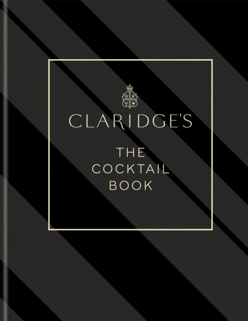 Claridges The Cocktail Book