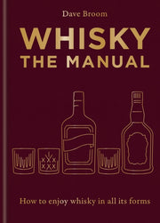 Whisky The Manual