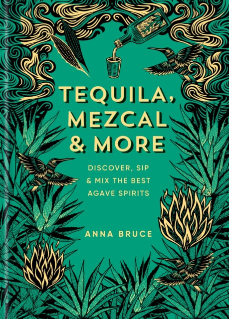 Tequila Mezcal & More