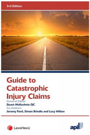 Apil Guide To Catastrophic Injury Claims