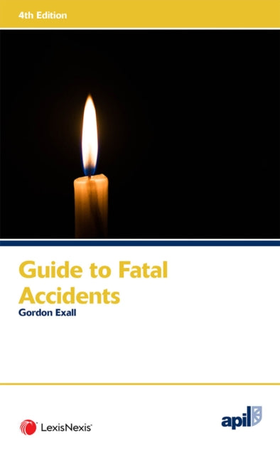 Apil Guide To Fatal Accidents Fourth Edi