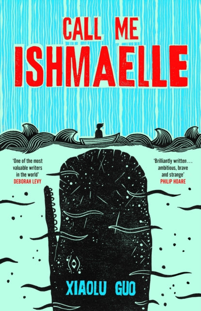 Call Me Ishmaelle By Guo, Xiaolu