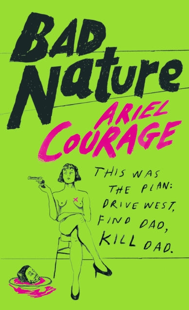 Bad Nature By Courage, Ariel