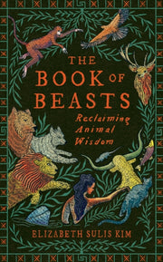 Book Of Beasts By Kim, Elizabeth Sulis