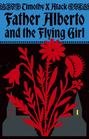 Father Alberto & The Flying Girl