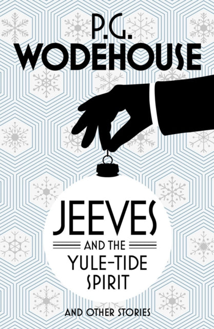 Jeeves & The Yuletide Spirit/other Stori