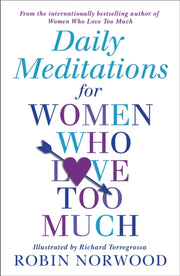 Daily Meditations For Women Who By Norwood Robin