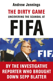 Dirty Game Uncovering The Scandal/fifa By Jennings, Andrew