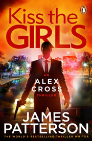 Kiss The Girls By Patterson, James