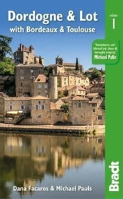 Dordogne & Lot With Bordeaux & Toulouse By Facaros, Dana