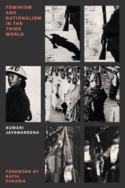 Feminism & Nationalism In The Third Worl By Jayawardena, Kumari