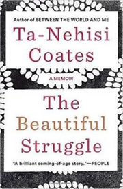 Beautiful Struggle The By Coates, Ta-nehisi