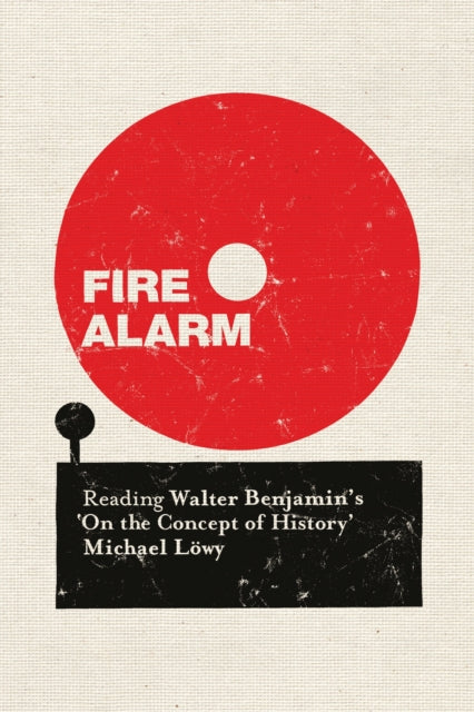 Fire Alarm By Lowy, Michael
