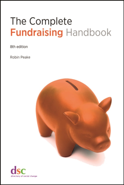 Complete Fundraising Handbook The By Peake, Robin