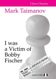 I Was A Victim Of Bobby Fischer