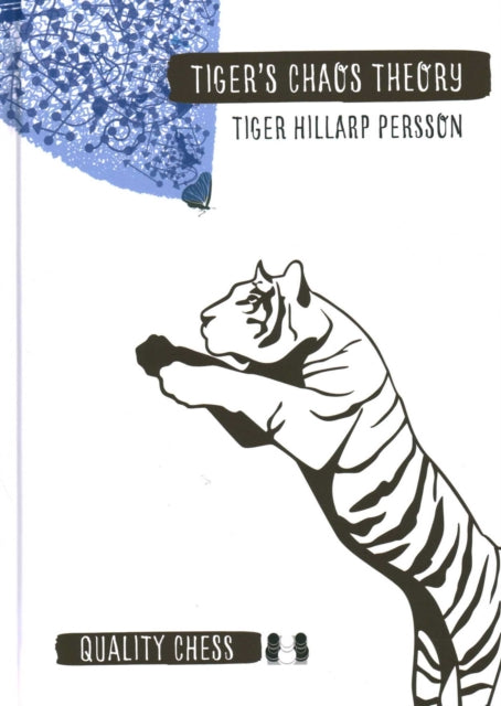 Tigers Chaos Theory By Hillarp Persson, Tig