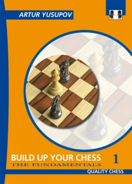 Build Up Your Chess 1 By Yusupov, Artur