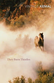 They Burn Thistles By Kemal, Yashar